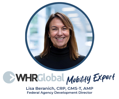 Ask the Mobility Expert, Lisa Beranich, WHR Global Federal Agency Development Director